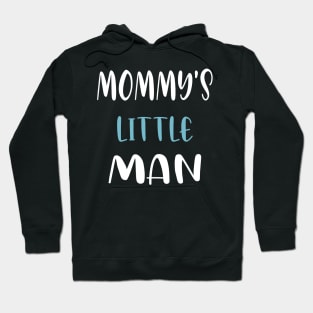 Mommy's little man Hoodie